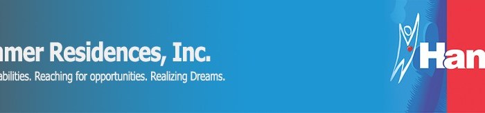 Multicolored background with the words: Hammer Residences, Inc., “Respecting Abilities. Reaching for Opportunities. Realizing Dreams.”