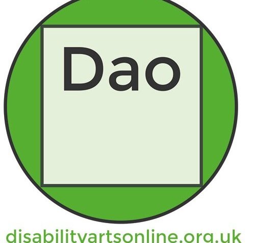 White background. A green circle in the center. An off-white square inside the circle with the word 'Dao' inside the square. Below the green circle are the words: disabilityartsonline.org.uk/