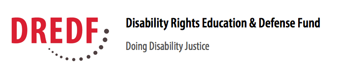 Logo for DREDF in red letters. In black text: Disability Rights Education and Defense Fund, Doing Disability Justice
