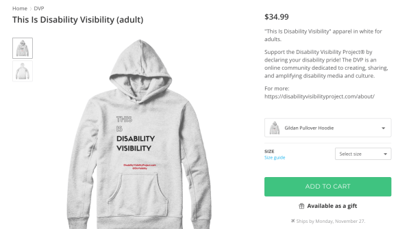 Screenshot of a white hoodie that says in black text: THIS IS DISABILITY VISIBILITY. In smaller letters below: DisabilityVisibilityProject.com @DisVisibility https://represent.com/store/dvp